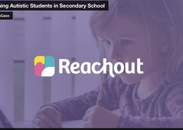 Purple background with faint picture of a young girl holding a pencil and writing. The Words Reachout and Supporting Autistic Students in Secondary School